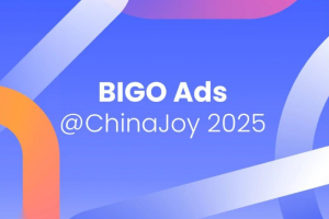 出海人的ChinaJoy指南：BIGO Ads 携出海干货 + 潮流派对等你来！（内含惊喜奖品）